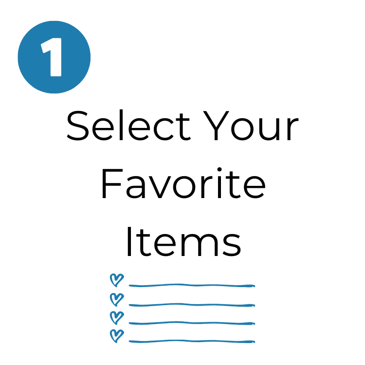 First step in Build Your Own Gift Box - Select your favorite items with a graphic of a list with hearts.